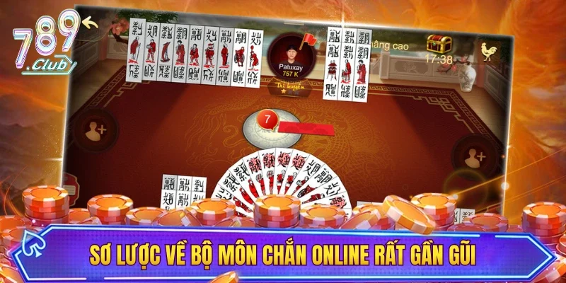 Sơ lược về bộ môn Chắn online rất gần gũi