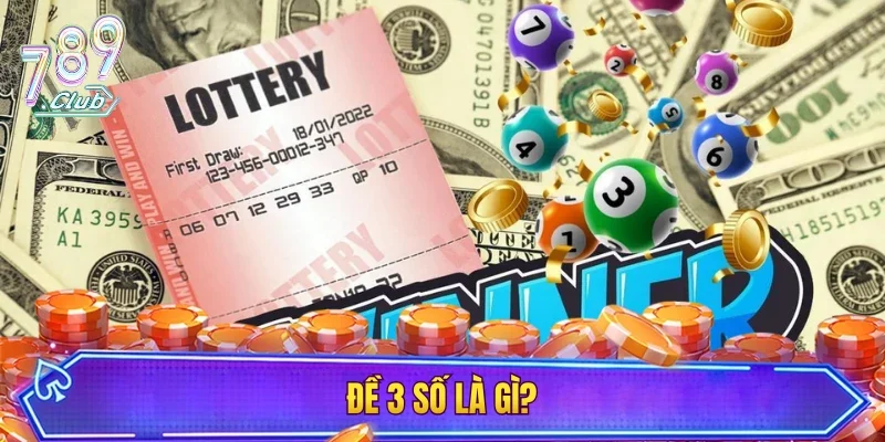 Đề 3 số là gì?