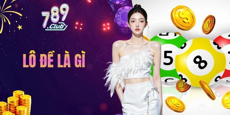 lô đề là gì