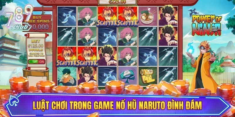 Luật chơi trong game nổ hũ Naruto đình đám