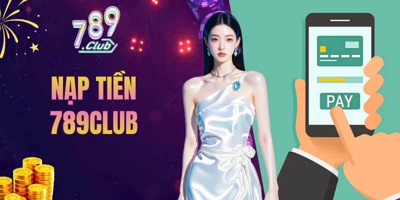 nạp tiền 789CLUB