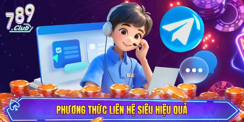 Loạt kiểu thức liên lạc siêu hiệu quả 
