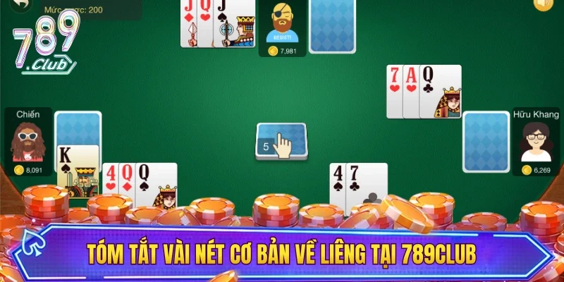 Tóm tắt vài nét cơ bản về liêng tại 789CLUB